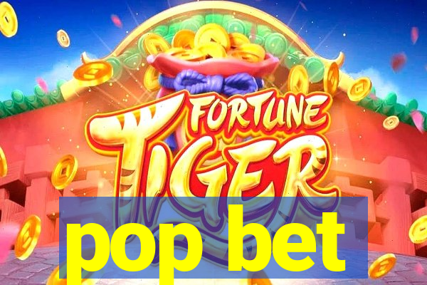 pop bet